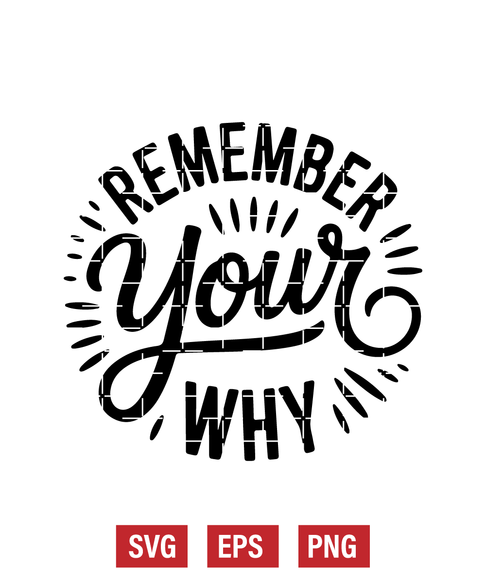 Remember Your Why Svg