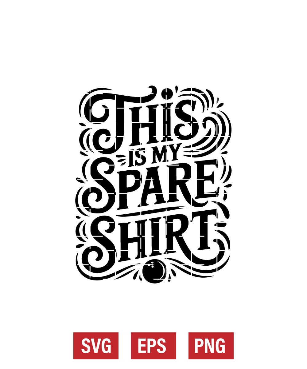 This Is My Spare Shirt Svg