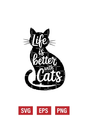 Life Is Better with Cats Svg