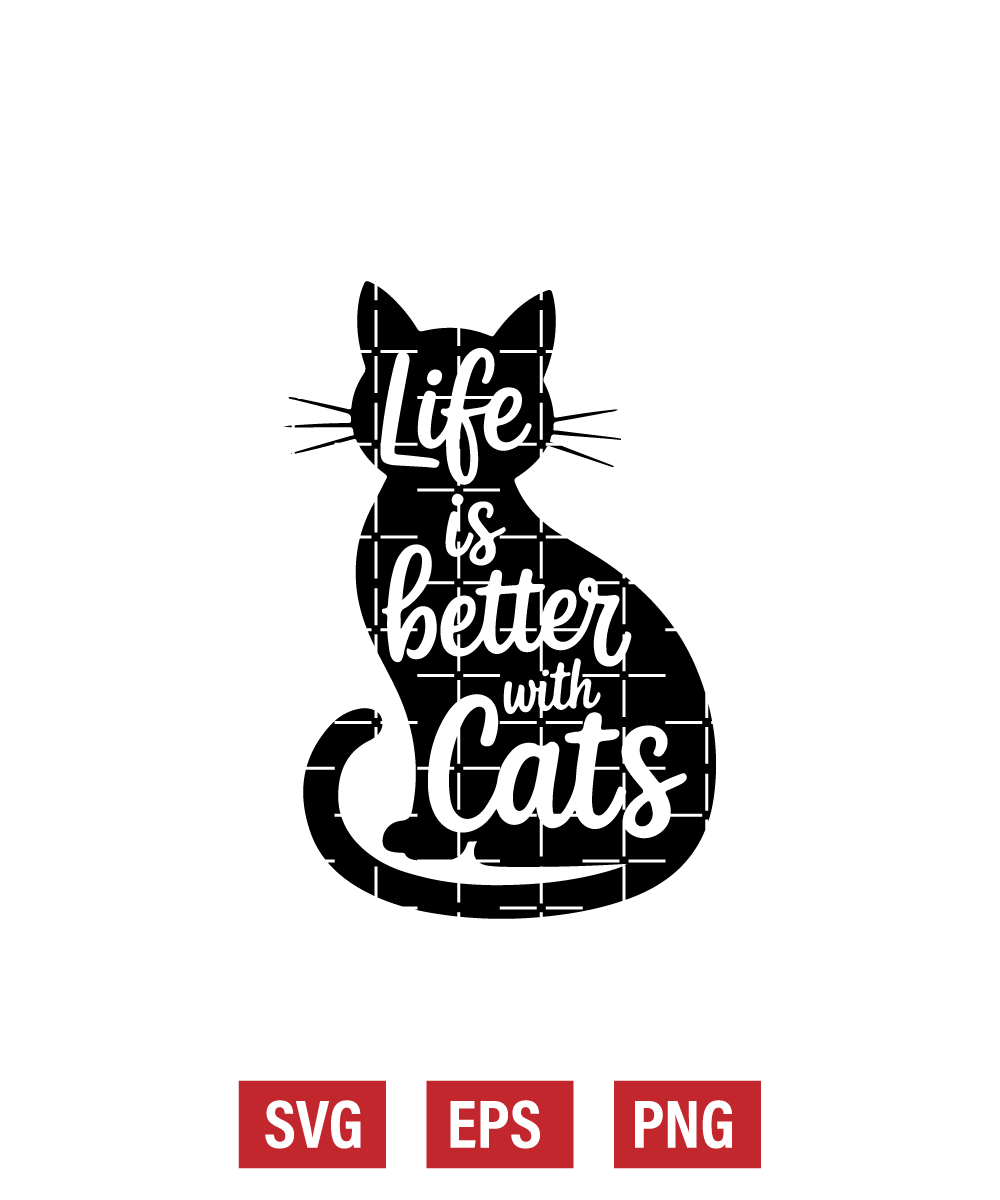 Life Is Better with Cats Svg
