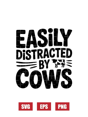 Easily Distracted By Cows Svg
