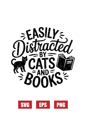 Easily Distracted By Cats and Books Svg