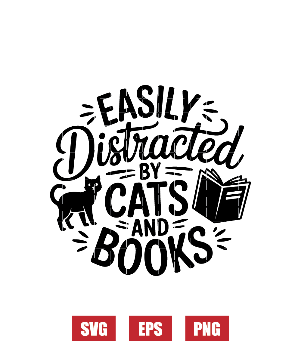 Easily Distracted By Cats and Books Svg
