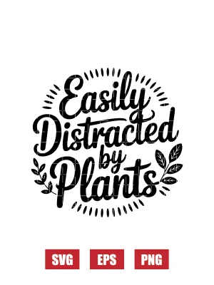 Easily Distracted By Plants Svg