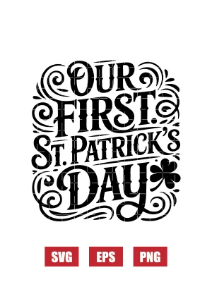 Our First St. Patrick's Day Svg