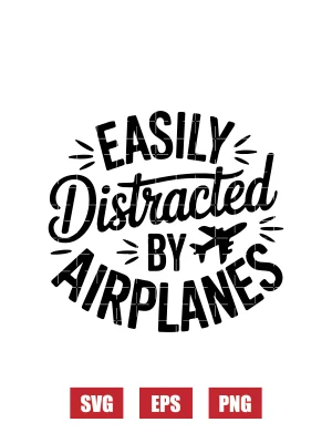 Easily Distracted By Airplanes Svg
