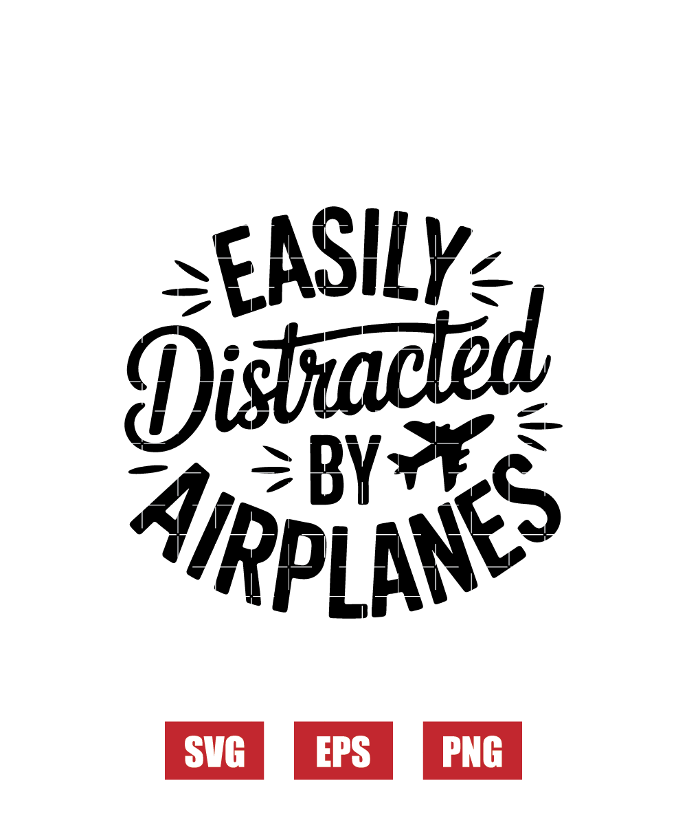 Easily Distracted By Airplanes Svg