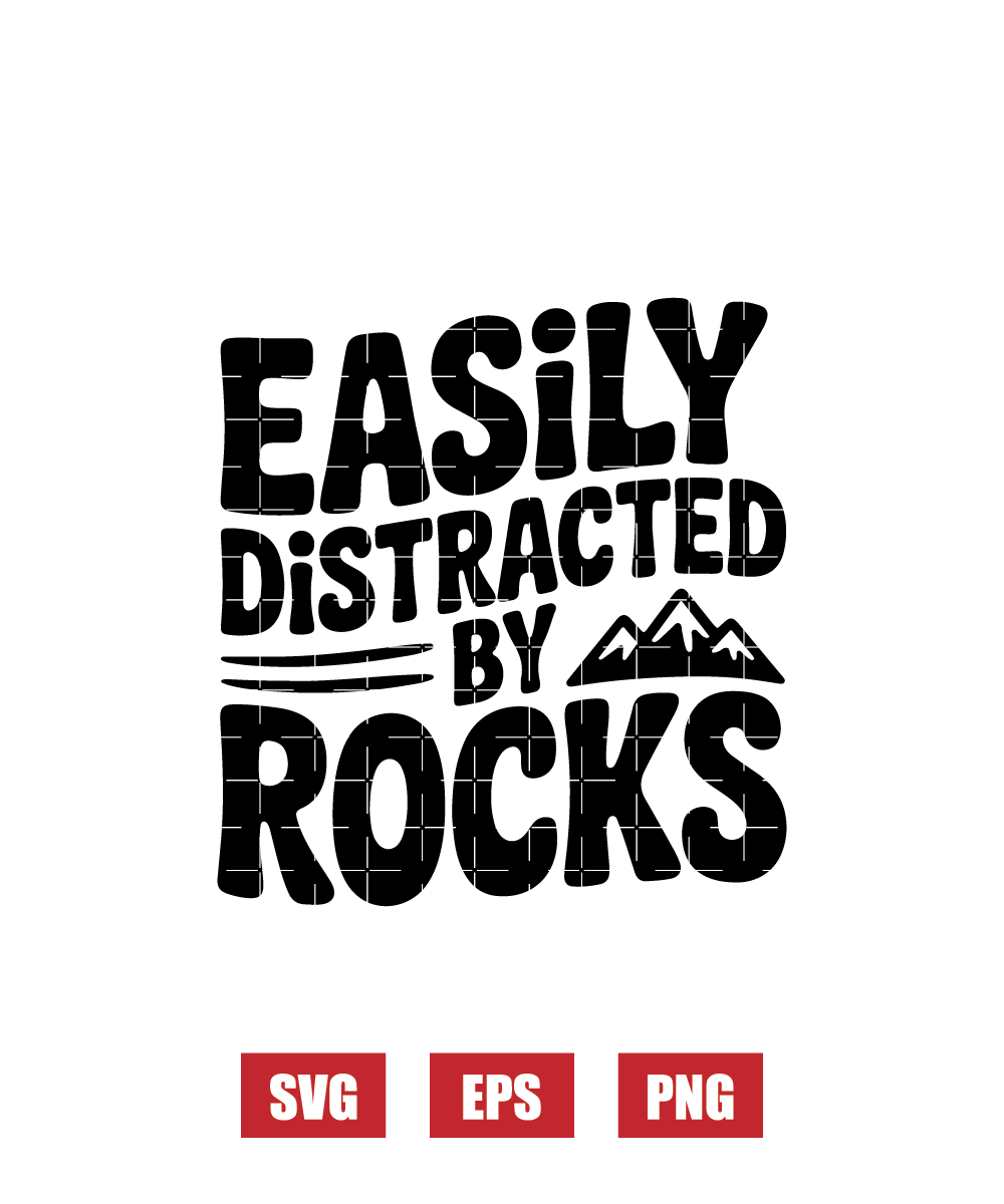 Easily Distracted By Rocks Svg