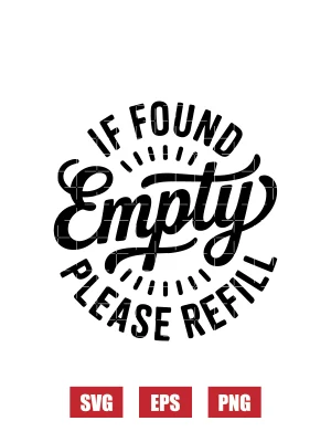 If Found Empty, Please Refill Svg