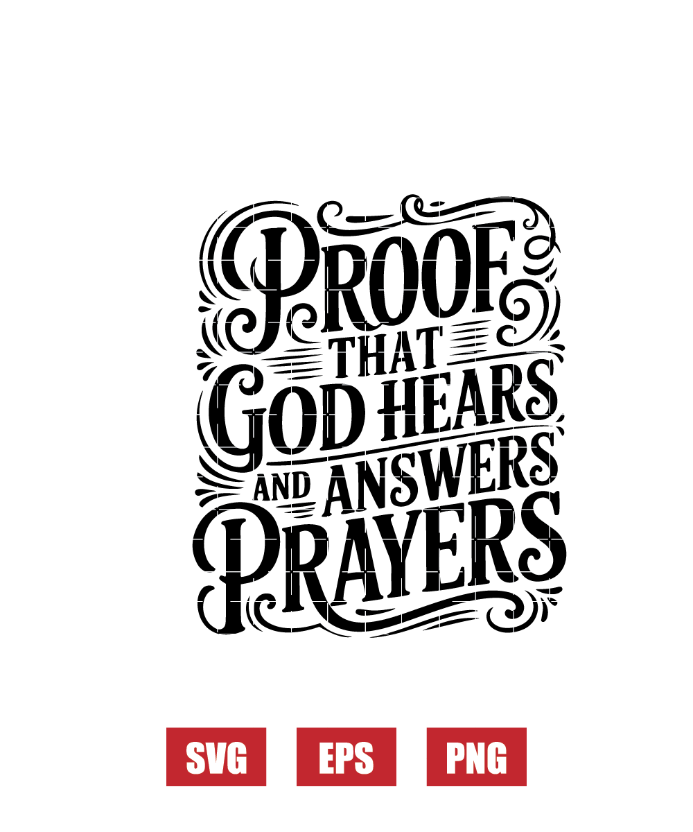 Proof That God Hears And Answers Prayers Svg