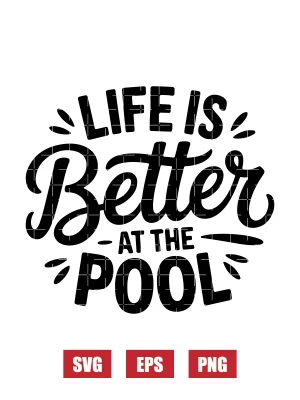 Life Is Better at The Pool Svg