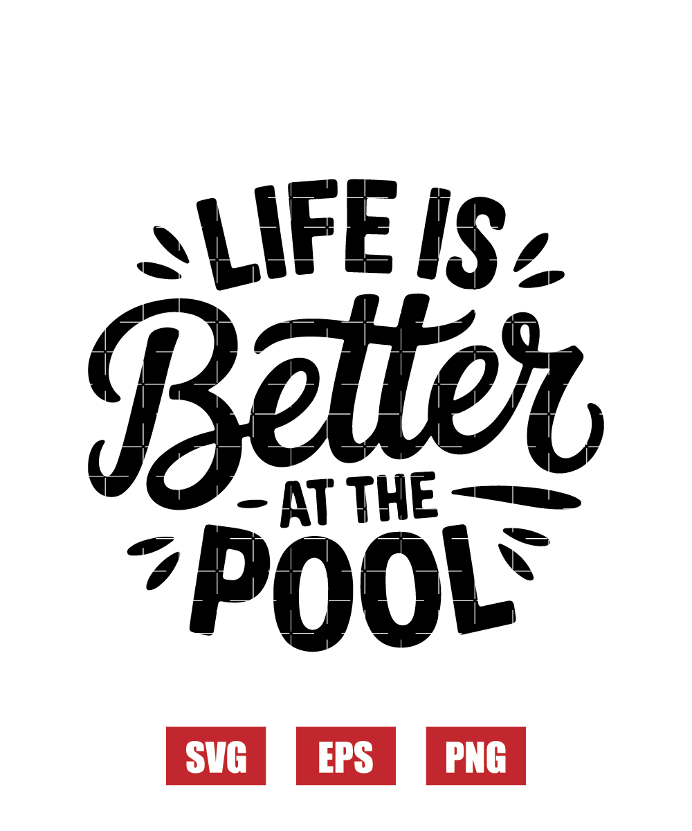 Life Is Better at The Pool Svg