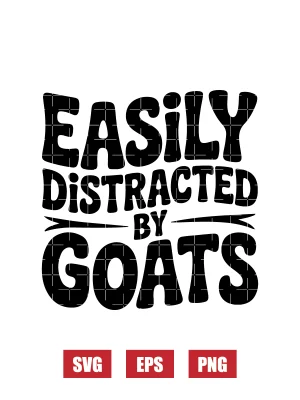Easily Distracted by Goats Svg
