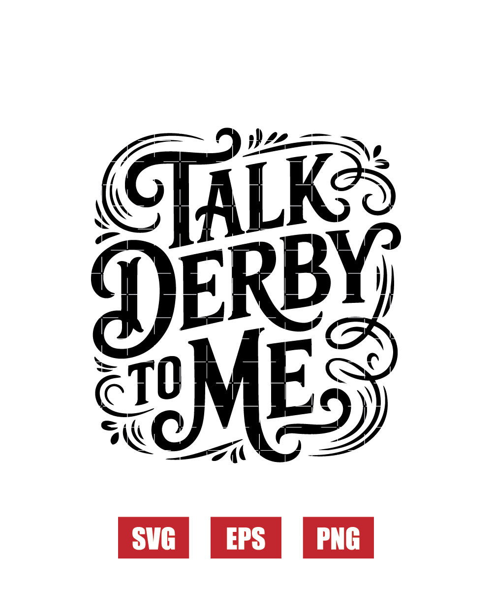 Talk Derby to Me Svg